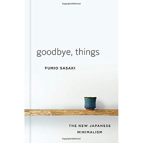 Goodbye, Things: The New Japanese Minimalism