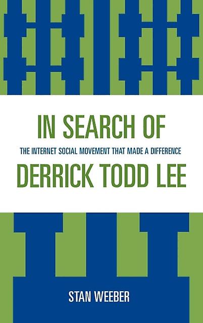 In Search Of Derrick Todd Lee by Stan Weeber Paperback Book