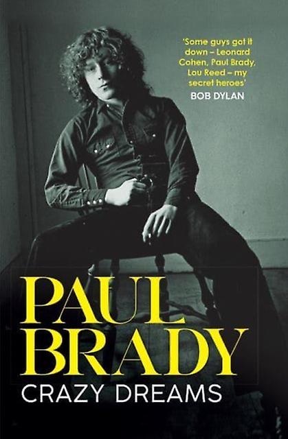 Crazy Dreams by Paul Brady Hardback Book