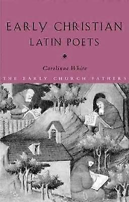 Early Christian Latin Poets