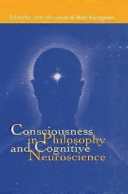 Consciousness in Philosophy and Cognitive Neuroscience