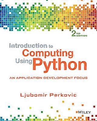 Introduction to Computing Using Python