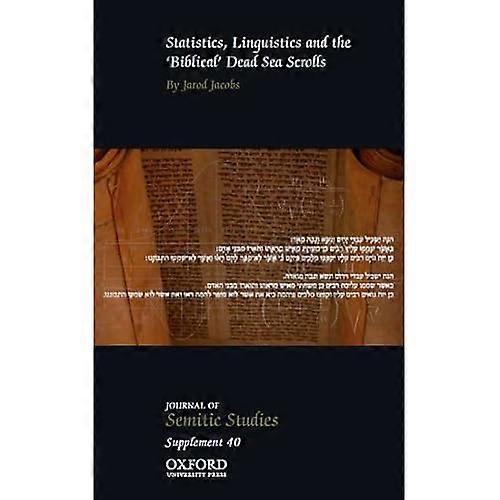 Statistics, Linguistics and the 'biblical' Dead Sea Scrolls