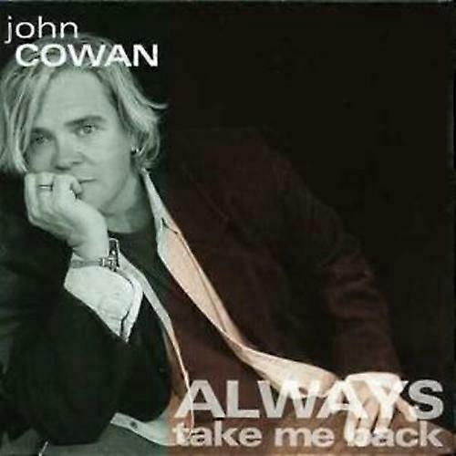 John Cowan Take Me Back CD (2002)