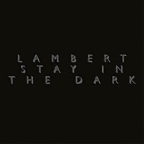 Lambert Lambert Stay in the Dark CD (2017) NEW