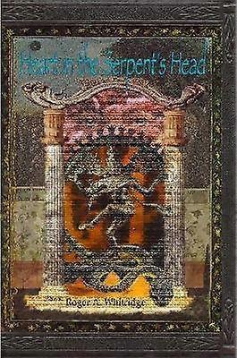 Heart in the Serpent's Head