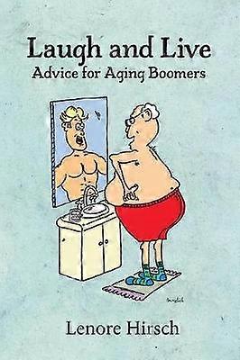 Laugh and Live Advice for Aging Boomers