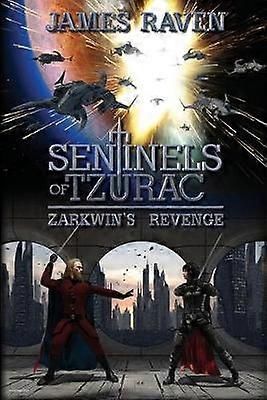 SENTINELS OF TZURAC  ZARKWIN'S REVENGE