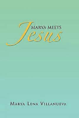 Marya Meets Jesus