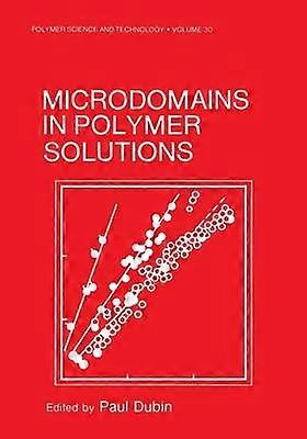 Microdomaines dans les solutions polymères