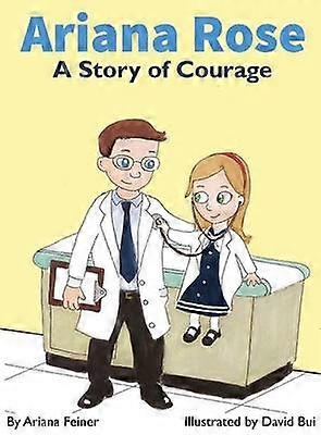 Ariana Rose A Story of Courage