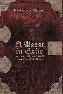 A Beast in Exile
