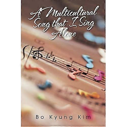 A Multicultural Song That I Sing Alone