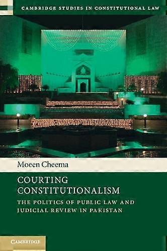 Courting Constitutionalism by Cheema & Moeen Australian National University & Canberra Paperback