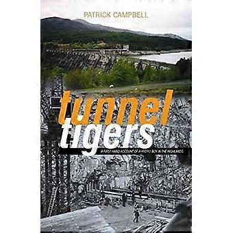 Tunnel Tigers – Ein Augenzeugenbericht eines Wasserkraftwerksmitarbeiters in den Highlands