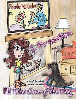 Pheobe Mckeeby in I Promise I'll Take Care of the Dog