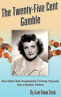 The Twenty-Five Cent Gamble