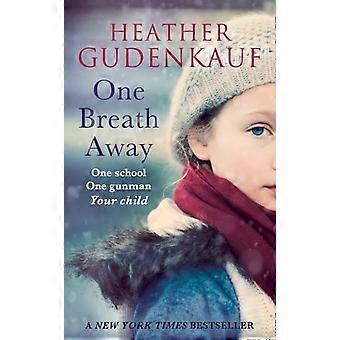 One Breath Away - Heather Gudenkauf