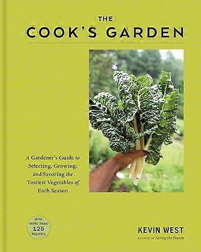 The Cook's Garden by Kevin West Hardback Book