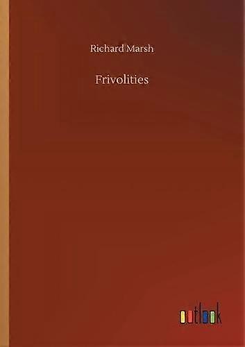 Frivolidades - Richard Marsh