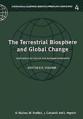The Terrestrial Biosphere and Global Change