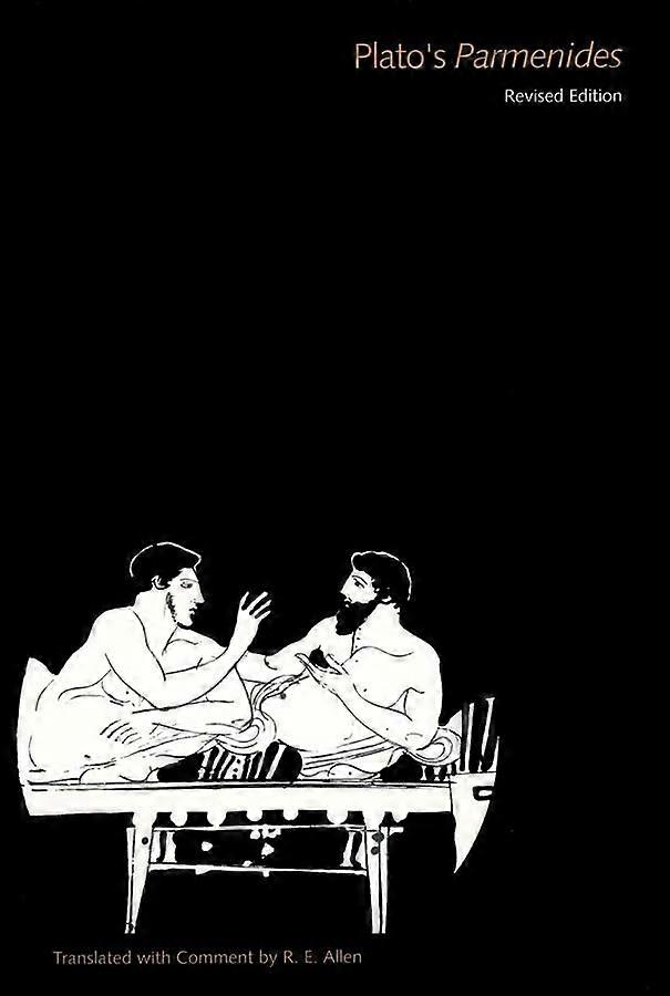 Platon's Parmenides: Traduction et analyse