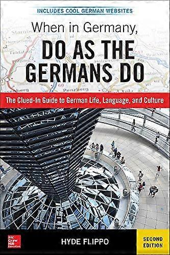 When in Germany, Do as the Germans Do, 2nd Edition