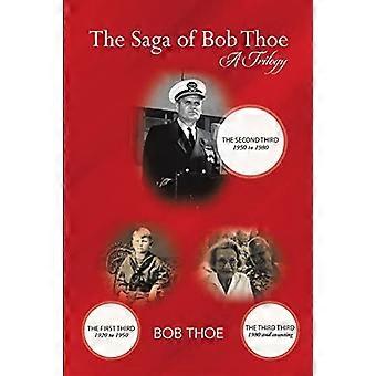 Sagaen om Bob Thoe: En trilogi: Den andre tredje