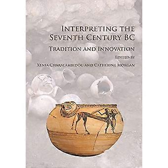 Interpréter le VIIe siècle av. J.-C. : Tradition et innovation