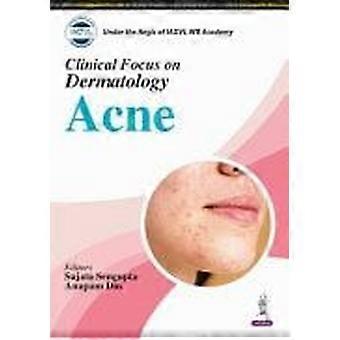 Clinical focus on dermatology acne