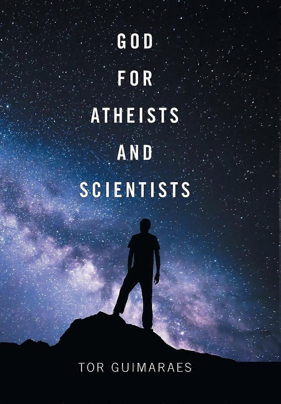 God for atheists and scientists