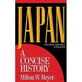 Japan A Concise History - Milton W. Meyer - Paperback - English Book - History