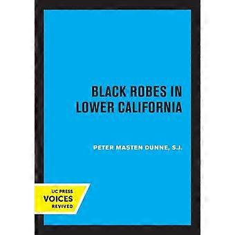 Black Robes In Lower California - Peter Masten Dunne - Paperback - en Book