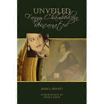 Unveiled Fanny Chamberlain Reincarnated - Jessica Jewett - Paperback - en Book