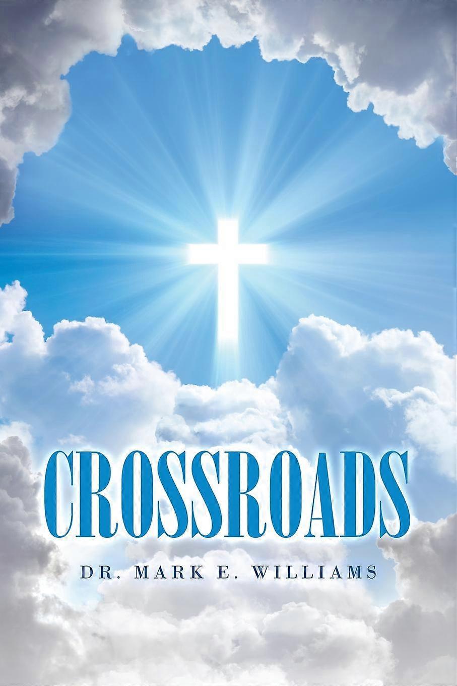 Crossroads - Dr. Mark E. Williams - Paperback - en Book
