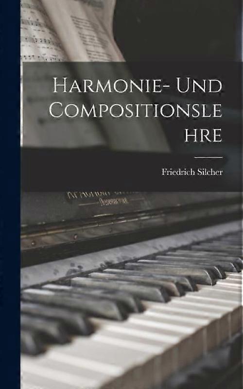 Harmonie- Und Compositionslehre