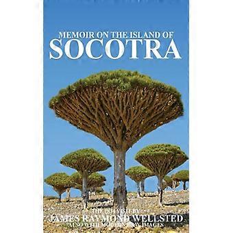 Socotra Memoir On The Island Of Socotra