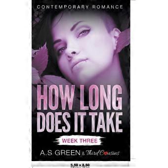 How Long Does It Take - Week Three Contemporary Romance
