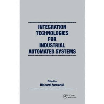 Integration Technologies For Industrial Automated Systems