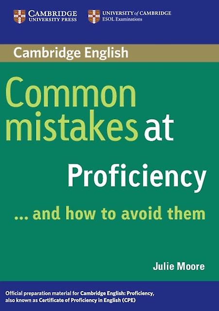 Common Mistakes At Proficiency...and How To Avoid Them by Julie Moore Paperback