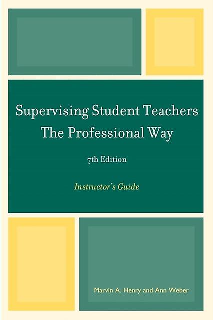 Supervising Student Teachers The Professional Way by Ann Weber Paperback Book