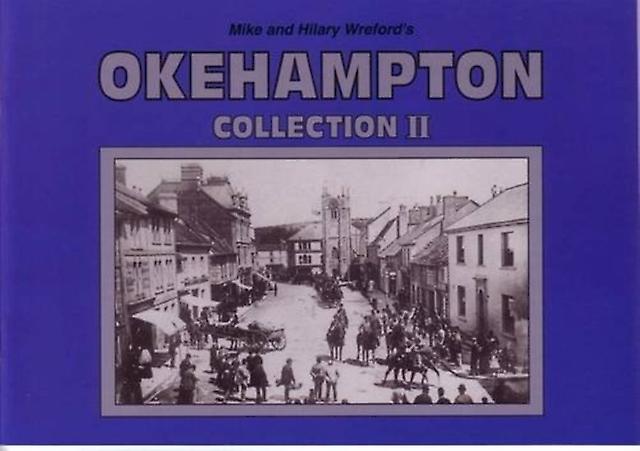 Mike And Hilary Wrefords Okehampton Collection Ii by Hilary Wreford Paperback Book
