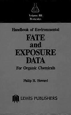 Handbook of Environmental Fate and Exposure Data