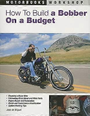 How to Build a Bobber on a Budget Motorbooks Workshop
