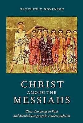 Christ Among the Messiahs