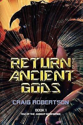 Return of the Ancient Gods 1 Rise of the Ancient Gods Series