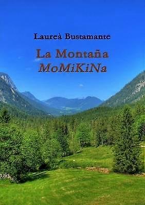 LA MONTAÑA MOMIKINA