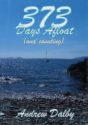 373 Days Afloat (and Counting)