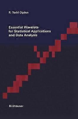 Essential Wavelets for Statistical Applications and Data Analysis