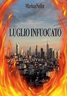 Luglio Infuocato